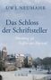 Uwe Neumahr: Das Schloss der Schriftsteller, Buch