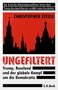 Christopher Steele: Ungefiltert, Buch