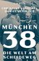 Christian Goeschel: München 38, Buch