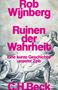 Rob Wijnberg: Ruinen der Wahrheit, Buch