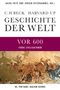 Geschichte der Welt Die Welt vor 600, Buch, Buch
