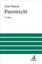 "Ann/Hauck, Patentrecht, 9. Auflage." Unten ein Logo mit einem Löwen und C.H.BECK.