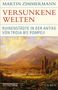 Martin Zimmermann: Versunkene Welten, Buch