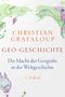 Christian Grataloup: Geogeschichte, Buch
