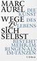 Marc Aurel: Wege zu sich selbst, Buch