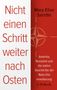 Mary Elise Sarotte: Nicht einen Schritt weiter nach Osten, Buch, Buch