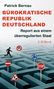 Patrick Bernau: Bürokratische Republik Deutschland, Buch
