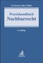 Titel: "Praxishandbuch Nachbarrecht". Autoren: Grziwotz/Lüke/Saller. 4. Auflage. Unten ist ein C.H.BECK-Logo. Hintergrund: Blau.