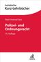 "Juristische Kurz-Lehrbücher. Max-Emanuel Geis. Polizei- und Ordnungsrecht, 18. Auflage." Oben rot, unten weiß. Logo unten., Buch