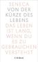 SENECA VON DER KÜRZE DES LEBENS: DAS LEBEN IST LANG, WENN DU ES ZU GEBRAUCHEN VERSTEHST. C.H.Beck., Buch