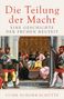 „Die Teilung der Macht: Geschichte Europas in der frühen Neuzeit“ von Luise Schorn-Schütte. Historische Illustration., Buch