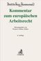"Kommentar zum europäischen Arbeitsrecht", herausgegeben von Franzen, Gallner, Oetker, 6. Auflage. Text auf cremefarbenem Hintergrund., Buch