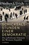 Volker Ullrich: Schicksalsstunden einer Demokratie, Buch
