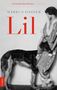 „Ein großartiger Roman über das New York des 19. Jahrhunderts.”, „MARKUS GASSER“, „Lil“. Frau in Pelz mit Hund., Buch