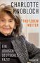 „Charlotte Knobloch: Trotzdem Weiter. Ein jüdisch-deutsches Fazit.“ Ältere Frau mit braunen Haaren lächelt freundlich., Buch