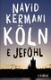 Text: NAVID KERMANI KÖLN E JEFÖHL. Silhouette der Kölner Skyline bei Sonnenuntergang., Buch