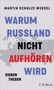 „Warum Russland nicht aufhören wird“ von Martin Schulze Wessel. Der Text ist über einen Punkt-Hintergrund verteilt., Buch