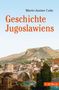 Titel: "Geschichte Jugoslawiens", Autor: Marie-Janine Calic. Eine alte Stadtlandschaft mit Brücke vor einer Bergkulisse., Buch