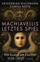 "Machiavellis letztes Spiel. Ein Kampf um Florenz 1525-1527." Darunter ein maskenhaftes Gesicht vor dekorativen Ornamenten., Buch