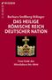 Titel: "Das Heilige Römische Reich Deutscher Nation". Bild: Krone mit Edelsteinen vor rotem Hintergrund., Buch