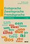 Britta Jung: Erstsprache, Zweitsprache, Fremdsprache, Buch
