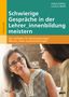 Katja Köhler: Schwierige Gespräche in der Lehrer_innenbildung meistern, Buch