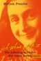 Mirjam Pressler: Ich sehne mich so! Die Lebensgeschichte der Anne Frank, Buch