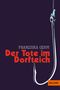 Franziska Gehm: Der Tote im Dorfteich, Buch