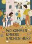 Julia Dürr: Wo kommen unsere Sachen her?, Buch