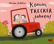 Miriam Zedelius: Komm, Trecker fahren!, Buch