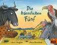 "Die hässlichen Fünf" steht in der Mitte. Rund herum sind humorvoll gezeichnete Tiere in einer Landschaft., Buch