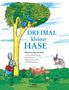Ingeborg Meyer-Rey: Dreimal kleiner Hase, Buch