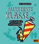 Labor Ateliergemeinschaft: Allererste Klasse. Mein Eintragbuch zum Schulanfang, Buch