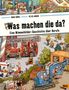 Doro Göbel: Was machen die da?, Buch, Buch