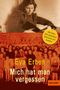 Eva Erben: Mich hat man vergessen, Buch