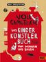 Labor Ateliergemeinschaft: Voll gemütlich. Das Kinder Künstlerbuch vom Wohnen und Bauen, Buch