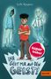 "Ihr geht mir auf den Geist!", "super lesbar". Junge mit verschränkten Armen, zwei Geisterfiguren links und rechts.