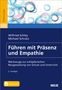 Wilfried Schley: Führen mit Präsenz und Empathie, 1 Buch und 1 Diverse