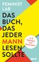 Feminist Lab: Das Buch, das jeder Mann lesen sollte, Buch