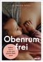 Ramona Noll: Obenrum frei, Buch