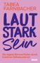 Tabea Farnbacher: Lautstark sein, Buch, Buch