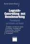 Wolfgang Gerster: Logistik-Controlling mit Benchmarking, Buch