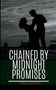 Paul Barron: Barron, P: Chained by Midnight Promises, Buch