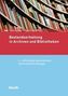 Thorsten Allscher: Bestandserhaltung in Archiven und Bibliotheken, Buch