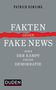 Patrick Gensing: Fakten gegen Fake News oder Der Kampf um die Demokratie, Buch