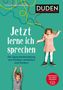 Ursula Günster-Schöning: Jetzt lerne ich sprechen, Buch, Buch