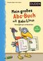 Dorothee Raab: Mein großes Abc-Buch mit Rabe Linus - ab 5 Jahren, Buch