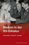 Wolfgang Uwe Eckart: Medizin in der NS-Diktatur, Buch