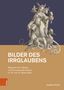 Josefine Kroll: Bilder des Irrglaubens, Buch