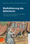 Medialisierung des Ephemeren, Buch